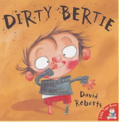 Cover of Dirty Bertie - David Roberts - 9781854308207