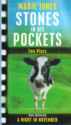 Cover of Stones in His Pockets & A Night in November: Two Plays - Marie Jones - 9781854594945