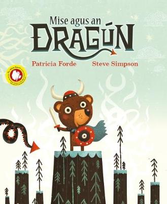 Cover of Mise agus an Dragun PB - Patricia Forde - 9781910945674