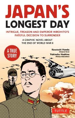 Cover of Japan's Longest Day: A Graphic Novel About the End of WWII - Kazutoshi Hando - 9784805317792
